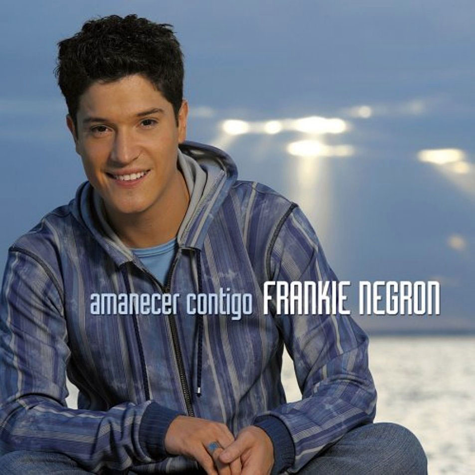 Frankie Negrón - Amanecer Contigo (Sony Music, 2005)