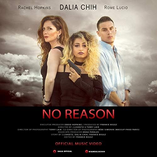 Dalia Chih - No Reason (feat. Rome Lucio) (Rama Music, 2018)