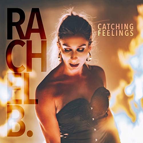Rachel B - Catching Feelings (Rama Music, 2020)