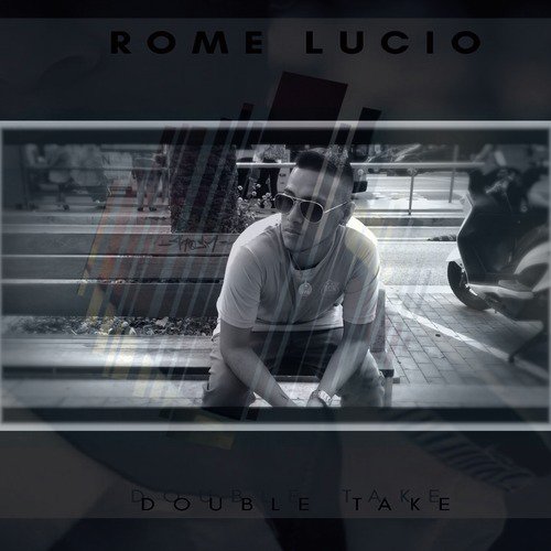 Rome Lucio - Double Take (Rama Music, 2019)