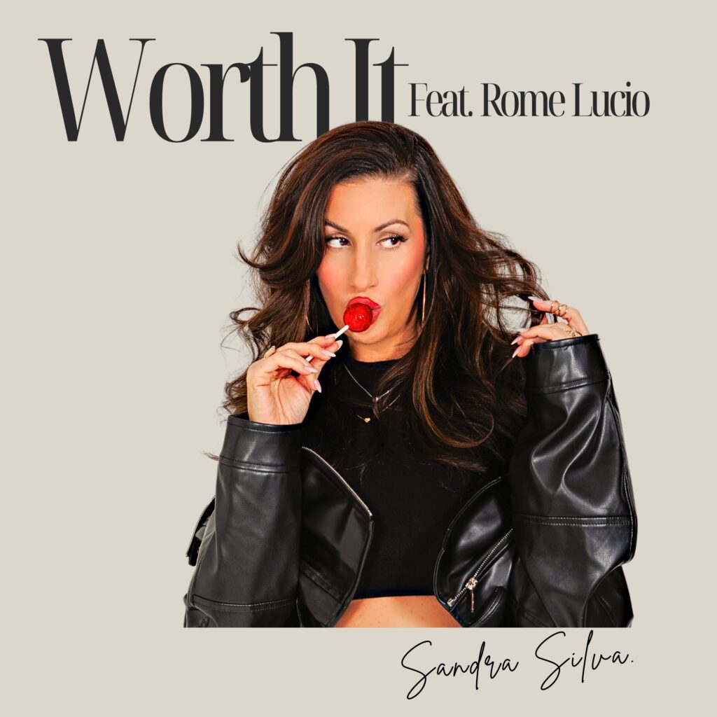Sandra Silva - Worth It (feat. Rome Lucio) (Rama Music, 2025)